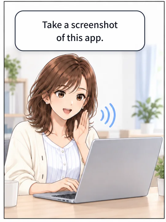 Misaki speaks to her Mac and asks it to take a screenshot of this app.